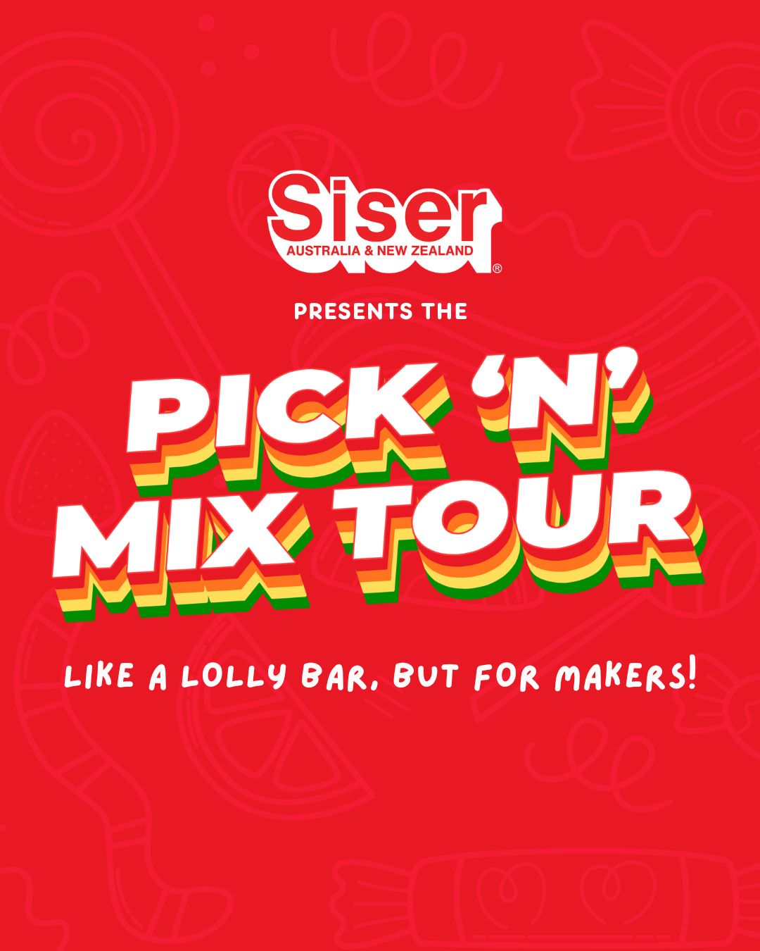 Siser Pick 'N' Mix Tour - Thursday 5th March