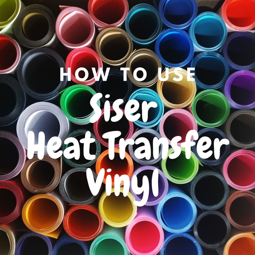How to apply Siser Heat Transfer Vinyl