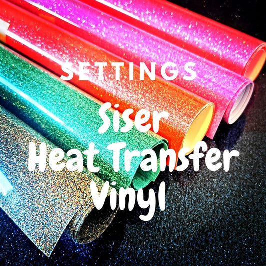 Siser Heat Transfer Settings