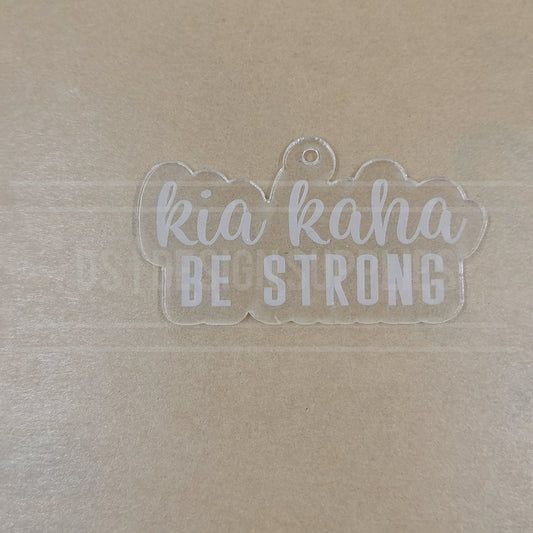 3 Inch Kia Kaha - Be Strong
